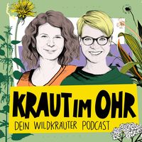 Kraut im Ohr - Dein Wildkräuter Podcast