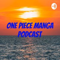 One Piece Manga Podcast