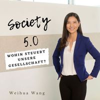 Society 5.0 - Wohin steuert unsere Gesellschaft?