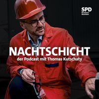 Nachtschicht - der Podcast mit Thomas Kutschaty