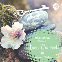 Love Yourself - Meditation & Achtsamkeit 