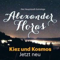 Kiez und Kosmos – Astrologie aus der Hauptstadt