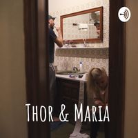 Thor & Maria