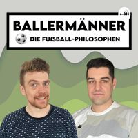 BALLERMÄNNER - Die Fußball-Philosophen