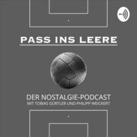 Pass ins Leere - Der Nostalgiepodcast