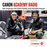 Canon Academy Radio. Der Podcast mit Olaf Franke und Mustafa Morad.