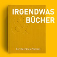 Irgendwas & Bücher - Der Buchclub Podcast