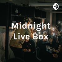Midnight Live Podcast
