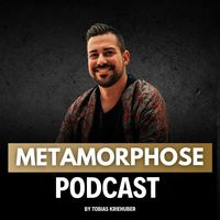 Metamorphose - Dein Podcast für persönliches Wachstum