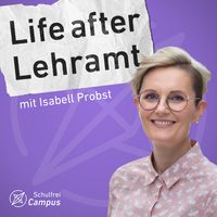 Life after Lehramt: Der Schulfrei-Podcast für Lehrer