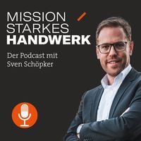Mission Starkes Handwerk – mehr Erfolg als Handwerker!
