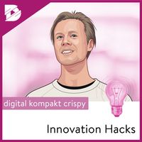 Innovation Hacks // by digital kompakt