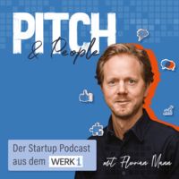 Pitch & People - Der Startup Podcast aus dem WERK1