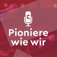 Pioniere wie wir - Der Kienbaum Podcast