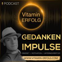 Vitaminerfolg "Gedankenimpulse" Podcast