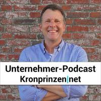 Unternehmer-Podcast - Kronprinzen|net