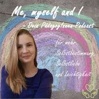 Me, myself and I - Dein PädagogInnen Podcast