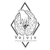 Vajuju - Proud Sex Movement