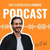 Florian Kock Fitness Podcast