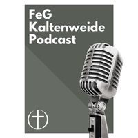 FeG Kaltenweide's Podcast