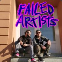 FAILED ARTISTS