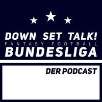 DSTFanFooBL - Der Podcast zur Down Set Talk! Fantasy Football Bundesliga