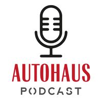 AUTOHAUS Podcast