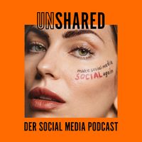 UNSHARED - der Social Media Podcast mit masha