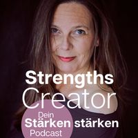 StrengthsCreator - Stärken stärken Podcast 