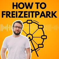 How to Freizeitpark
