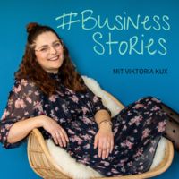 #BusinessStories mit Viktoria Kux