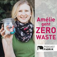 Amélie geht Zero Waste