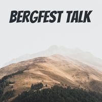 Bergfest talk