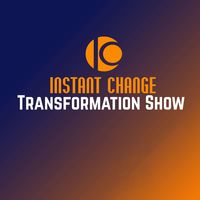 Instant Change Transformation Show
