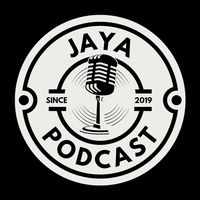 JaYa-Podcast