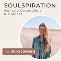 Soulspiration - Bewusstsein, Dankbarkeit, mentale Gesundheit