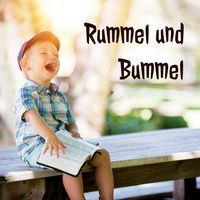 Kindergeschichten von Rummel und Bummel