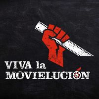 Viva la Movielución - Podcast