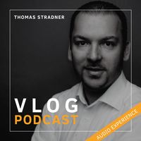 Thomas Stradner - Vlog Podcast