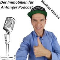 Der Immobilien für Anfänger Podcast