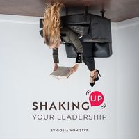 SHAKING UP YOUR LEADERSHIP