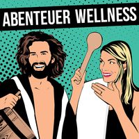 Abenteuer Wellness - Dein Sauna Podcast