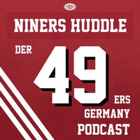 Niners Huddle - Der 49ers Germany Podcast
