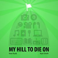 My Hill To Die On