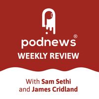 Podnews Weekly Review