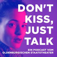 Don't kiss, just talk