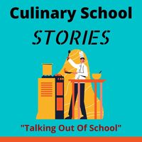 Culinary School Stories