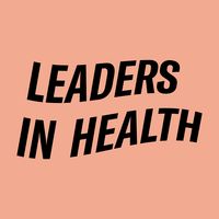 Leaders in Health