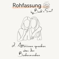 Rohfassung - by Book'n'Soul