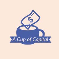 A Cup of Capital